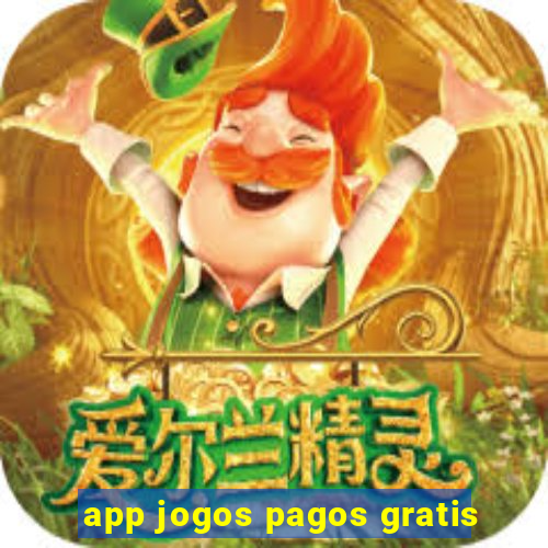 app jogos pagos gratis